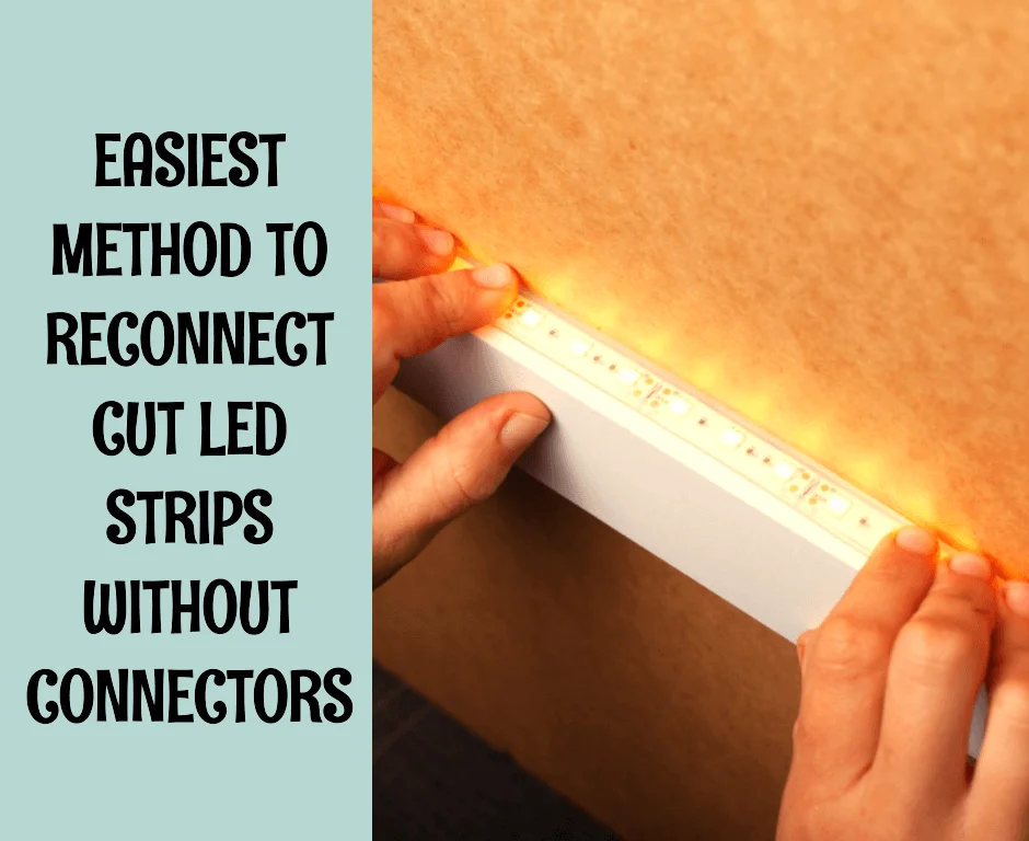 Easiest Method To Reconnect Cut Led Strips Without Connectors